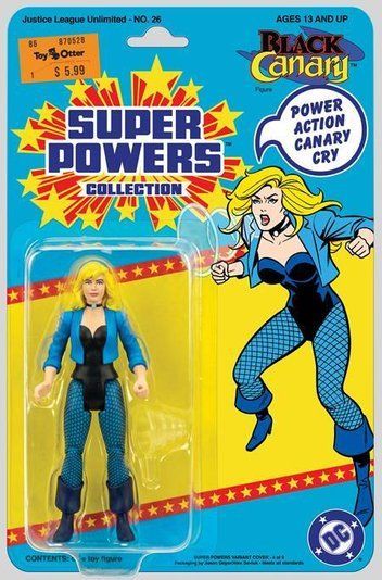 Justice League Unlimited #26 Cvr E Jason Geyer & Alex Saviuk Black Canary Super Powers Action Figure Card Stock Var